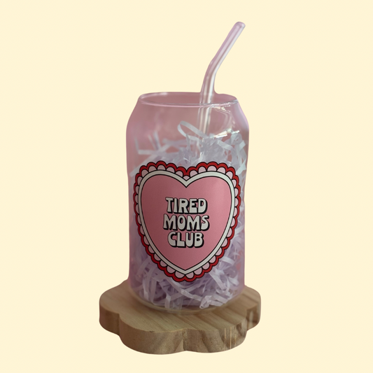 Tired Moms Club Glass Cup with Straw